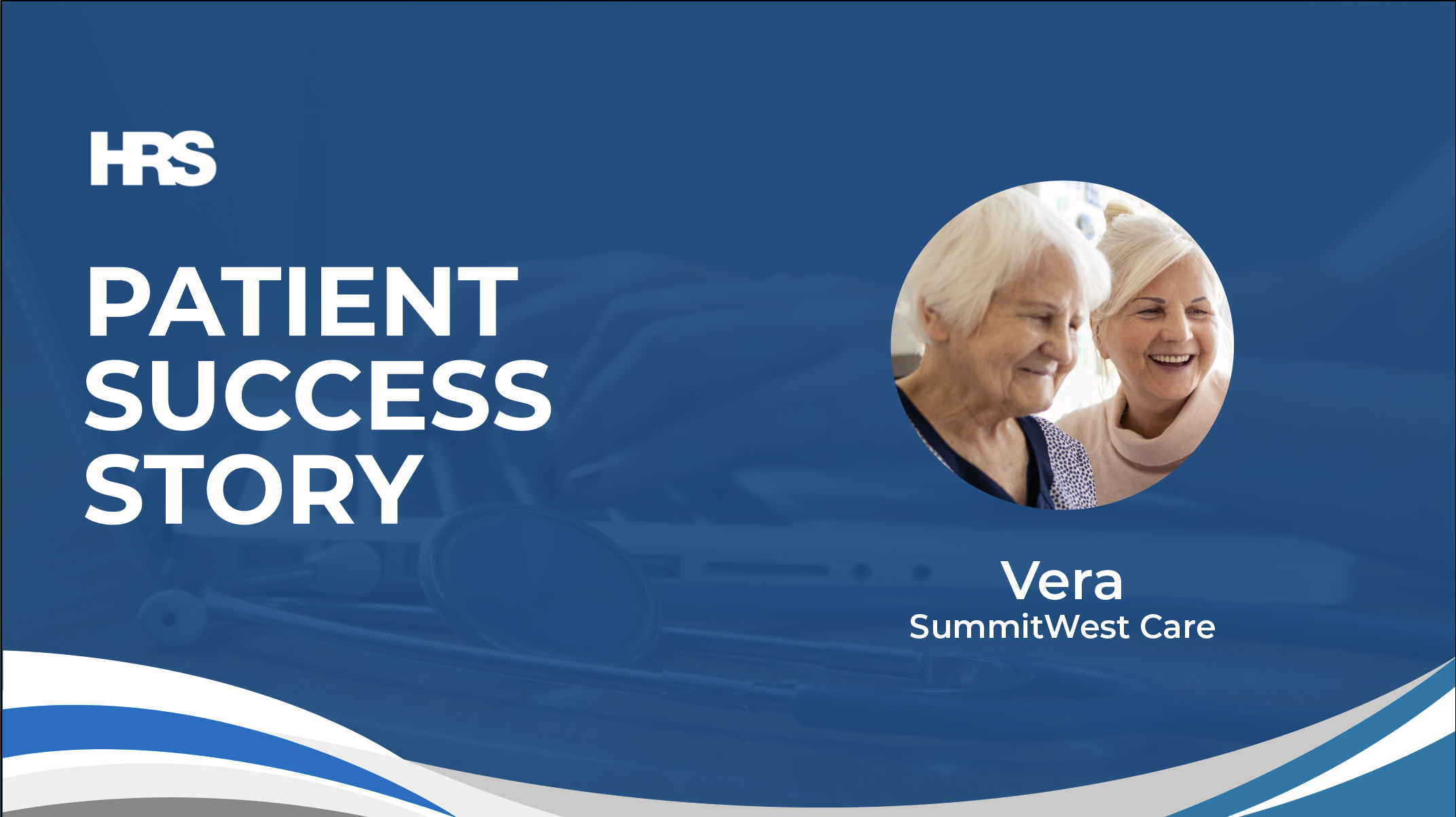 Veras Telehealth and RPM Patient Story